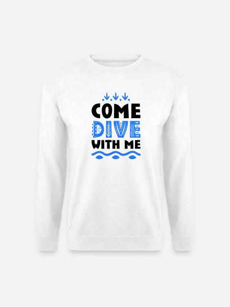 Lustige Sprüche für Taucher - Unisex Pullover - Weiß