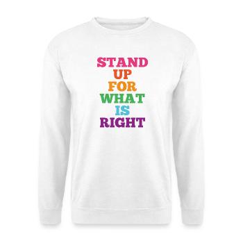 Pride Month LGBTQ - Stand Up For What is Right - Unisex Sweatshirt - white - Front