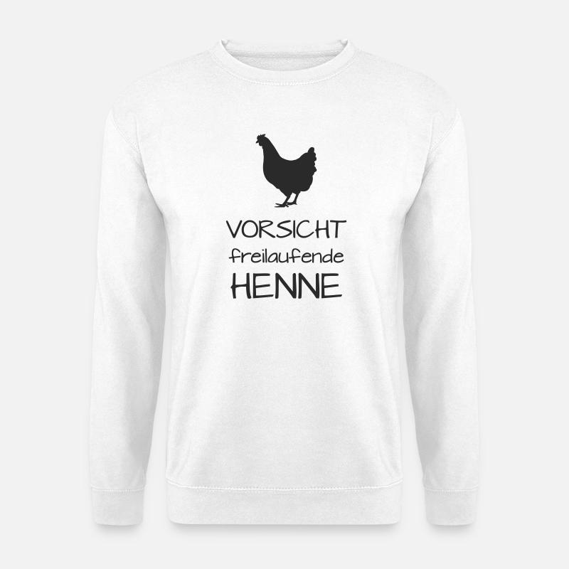 Vorsicht Henne Freilaufend - Unisex Pullover - Weiß