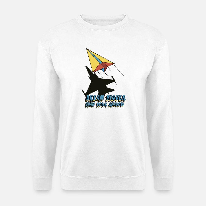 Dream bigger than your shadow - Unisex Pullover - Weiß