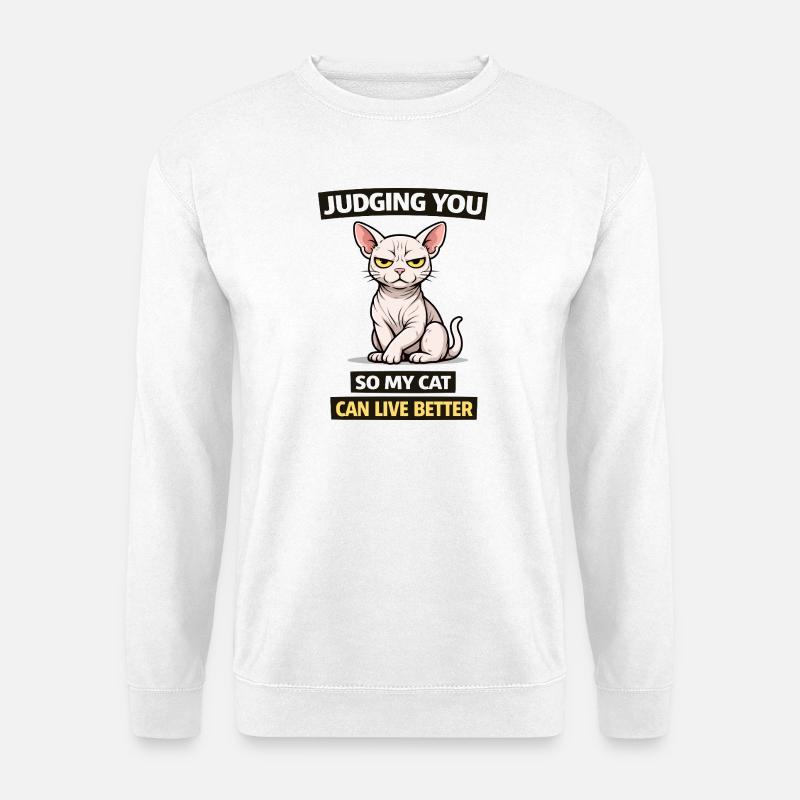 Dich beurteilen, Katze: Leb besser - Unisex Pullover - Weiß
