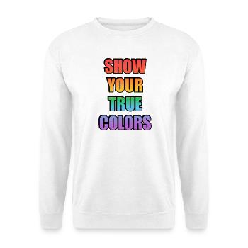 Show Your True Colors - Unisex Sweatshirt - white - Front
