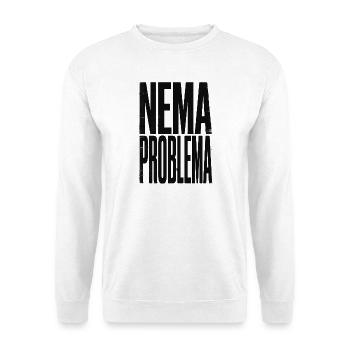 Nema Problema Shirt Funny Balkan Jugo Gift - Unisex Sweatshirt - white - Front