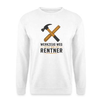 Werkzeug weg jetzt bin ich Rentner – Handwerker - Unisex Pullover - Weiß - Vorne