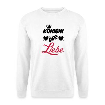 Königin der Liebe Krone Paar Geschenk Spruch Fun - Unisex Pullover - Weiß - Vorne
