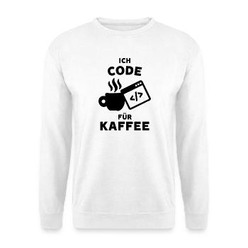 Coder Statement Job Geld Verdienen Karriere Beruf - Unisex Pullover - Weiß - Vorne