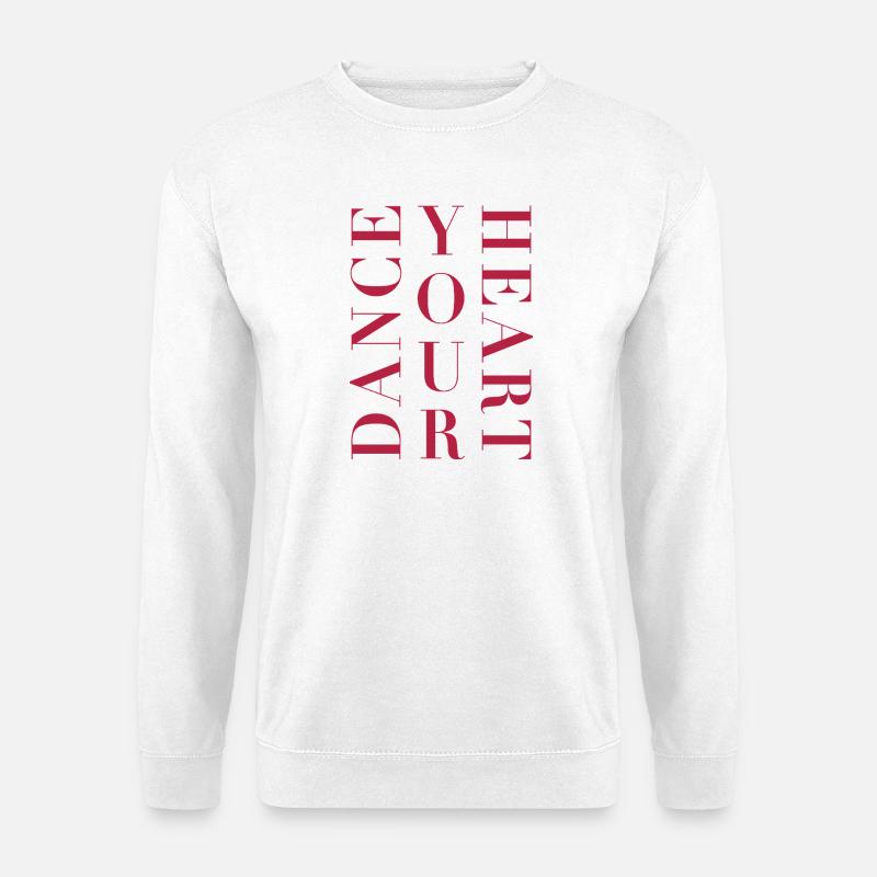 Tanzshirt Damen – Dance Your Heart Spruch - Unisex Pullover - Weiß