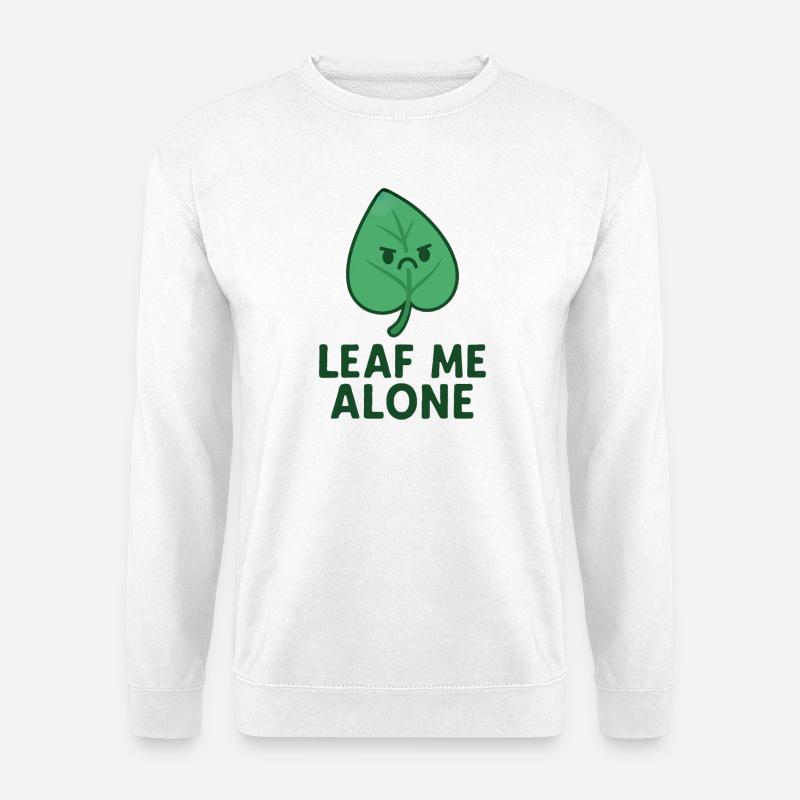Leaf me allone - Unisex Pullover - Weiß