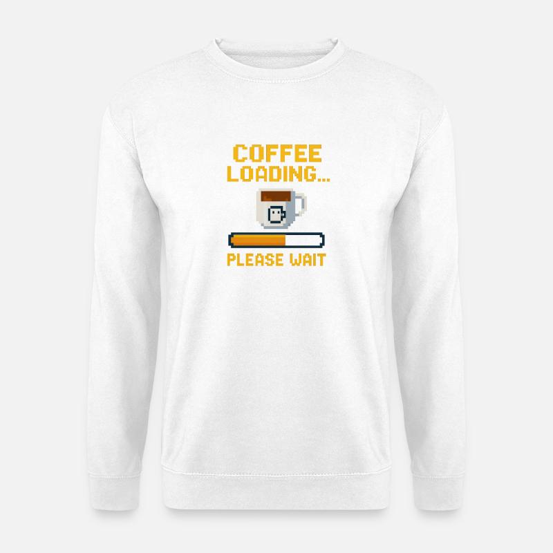 Coffee Loading… Please Wait - Unisex Pullover - Weiß