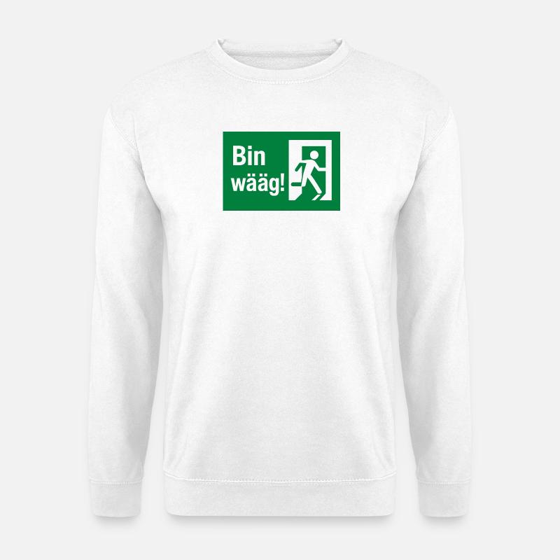 Bin wääg Exit Humor - Unisex Pullover - Weiß