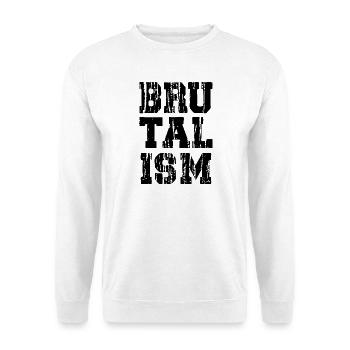 Brutalism Distressed and Bold typography - Unisex Sweatshirt - white - Front