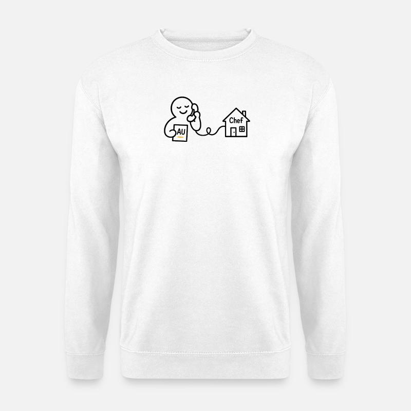 Chef - Bin Krank heute. - Unisex Pullover - Weiß