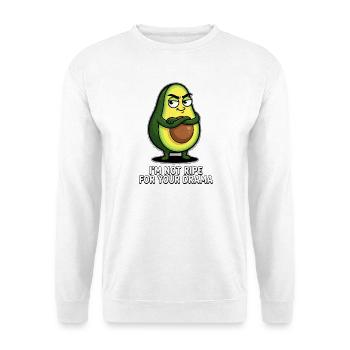 Avocado "i'm not ripe for your drama" - Unisex Sweatshirt - white - Front