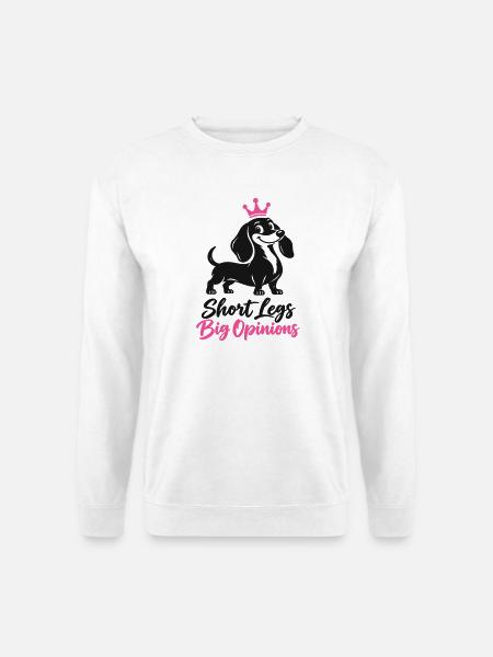 Dackel mit kurzen Beinen – große Meinungen - Unisex Pullover - Weiß
