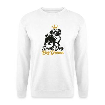Mops Kleiner Hund Große Drama Königin - Unisex Pullover - Weiß - Vorne - Alina (178cm) & Michal (187cm)