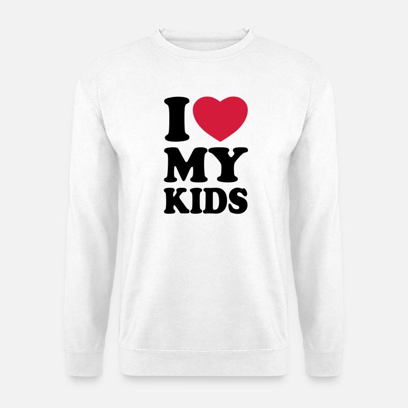 I love my kids - Ich liebe meine Kinder - Unisex Pullover - Weiß