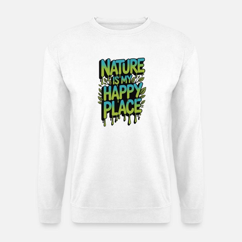 Die Natur ist mein glücklicher Ort - Unisex Pullover - Weiß