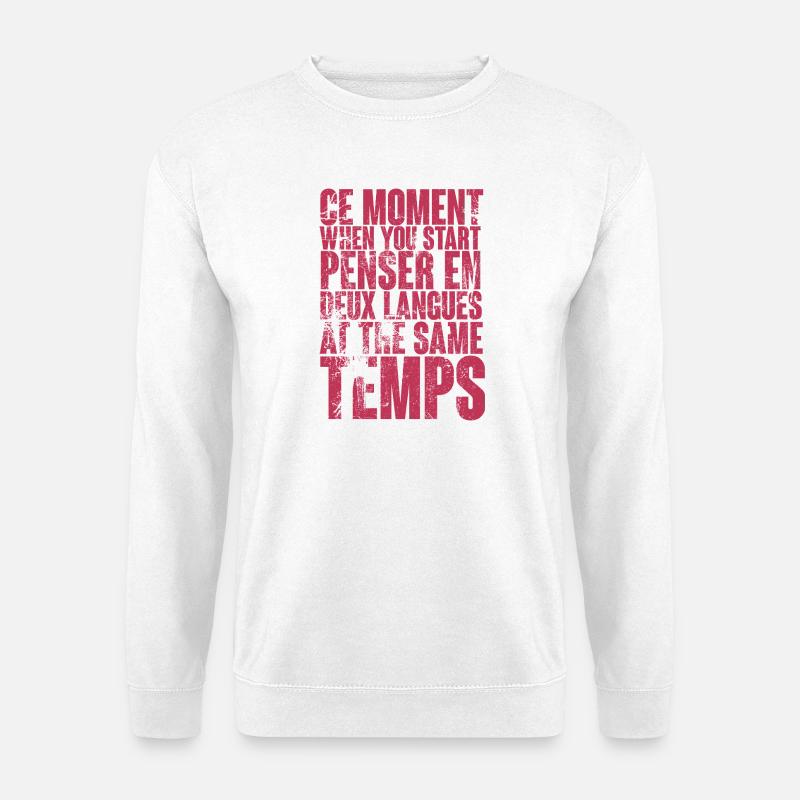 Citation sur la pensée multilingue - Sweat-shirt Unisexe - blanc