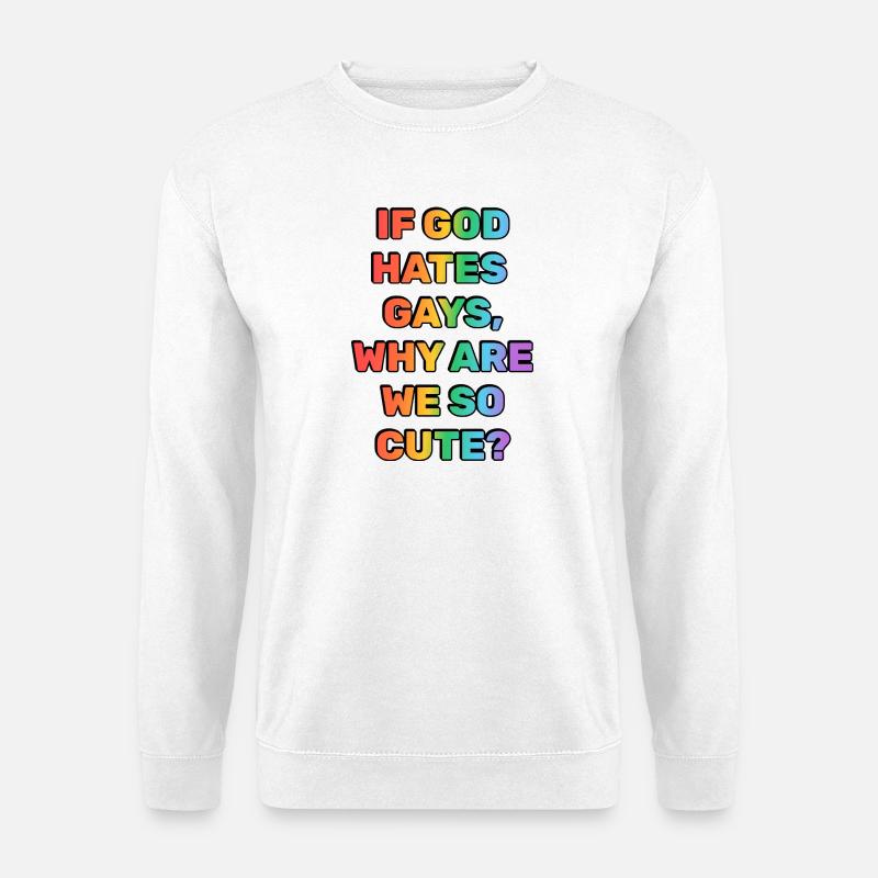 Lustiger Gay-Pride-Slogan - Unisex Pullover - Weiß