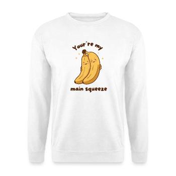 Banana Hug – You're My Main Squeeze - Unisex Sweatshirt - white - Front