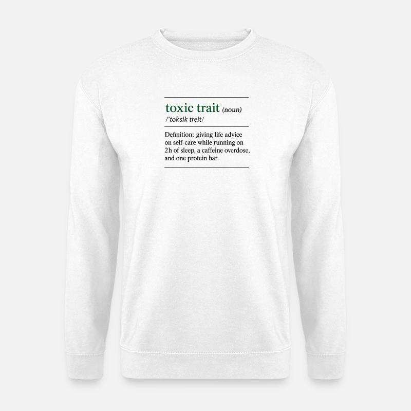 Toxischer Trait Definition - Unisex Pullover - Weiß