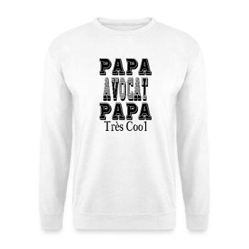 Papa Avocat Papa Très Cool - Sweat-shirt Unisexe - blanc - Devant