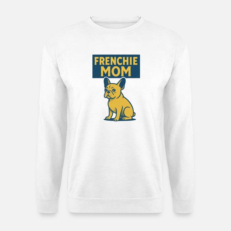Frenchie Mom Bulldog Tee - Unisex Pullover - Weiß