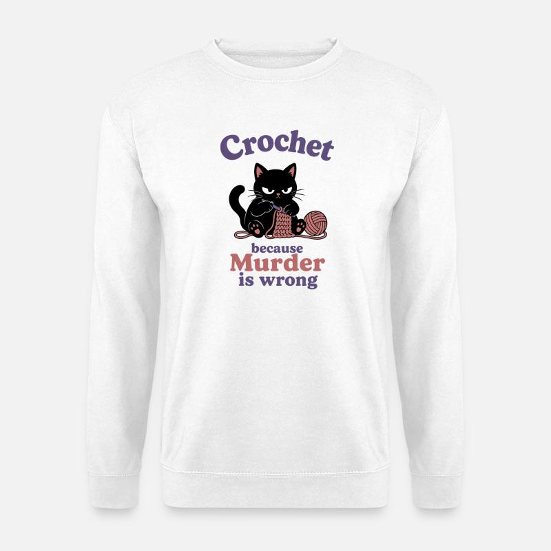 Crochet Because Murder Is Wrong - Unisex Pullover - Weiß