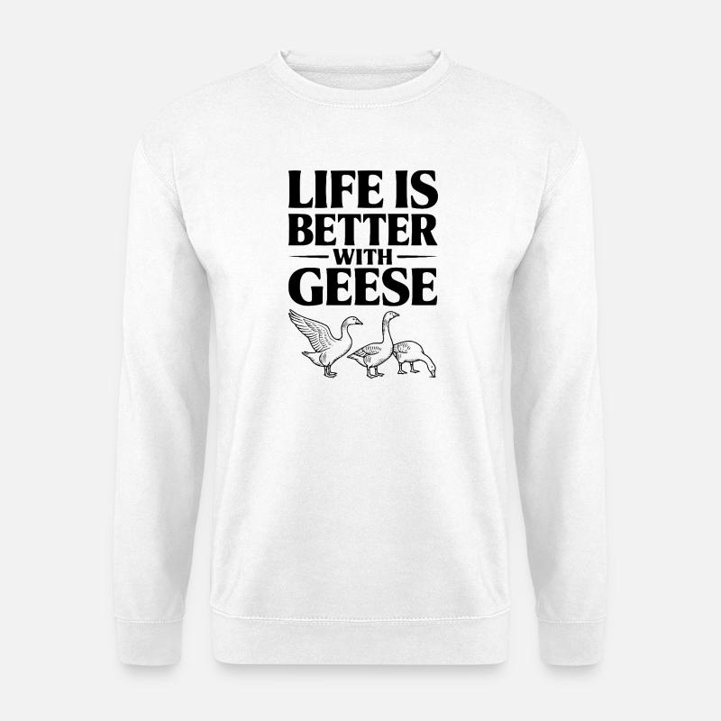 Life is Better with Geese - Unisex Sweatshirt - white