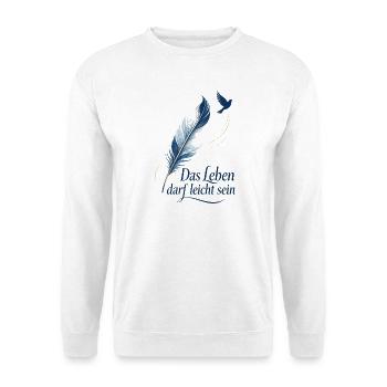Das Leben darf leicht sein - Unisex Pullover - Weiß - Vorne - Alina (178cm) & Michal (187cm)