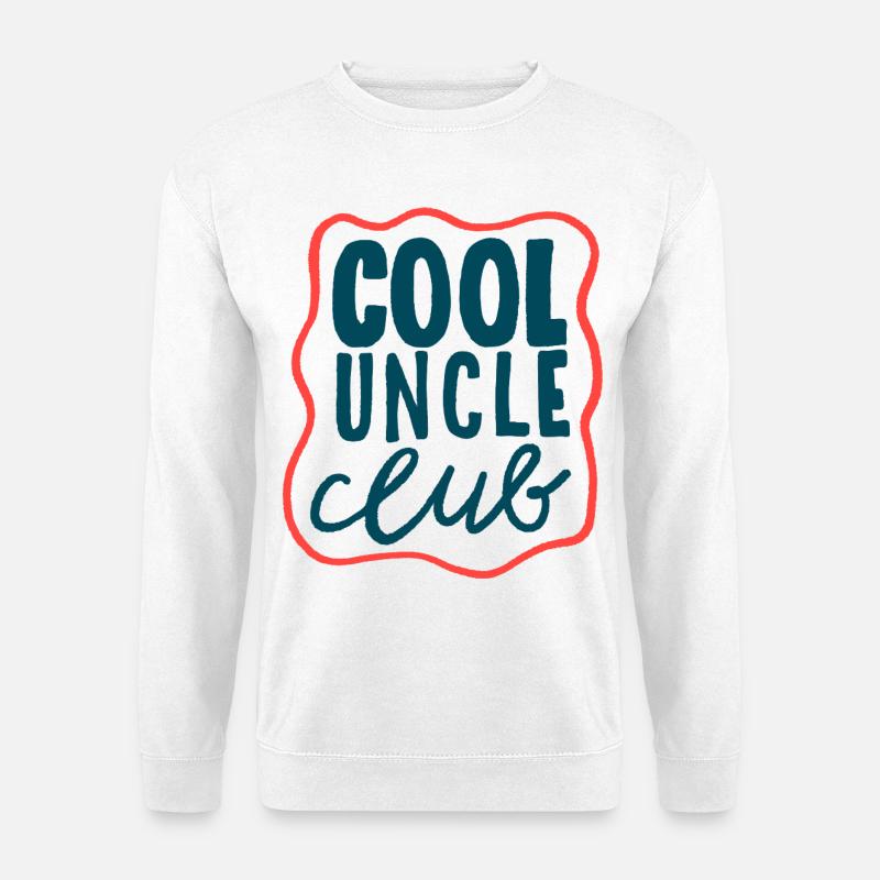 Cool Uncle Club - Cooles Statement - Unisex Sweatshirt - white