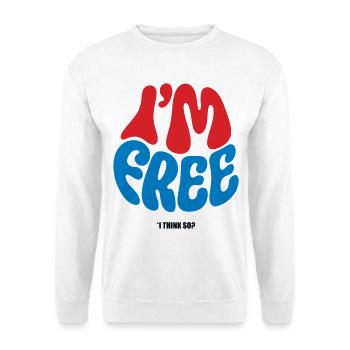ICH BIN FREI #1 – lass uns reden. - Unisex Pullover - Weiß - Vorne