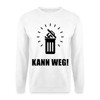 Kann Weg! (Gegen Rechts, Nie Wieder, Politik / B) - Unisex Pullover - Weiß - Vorne