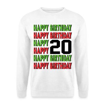 Happy Birthday 20 Jahre Geburtstag Alter Sprüche - Unisex Pullover - Weiß - Vorne - Alina (178cm) & Michal (187cm)