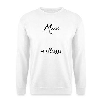 MERCI. MAÎTRESSE. MAÎTRE. MERCI MAÎTRESSE - Sweat-shirt Unisexe - blanc - Devant