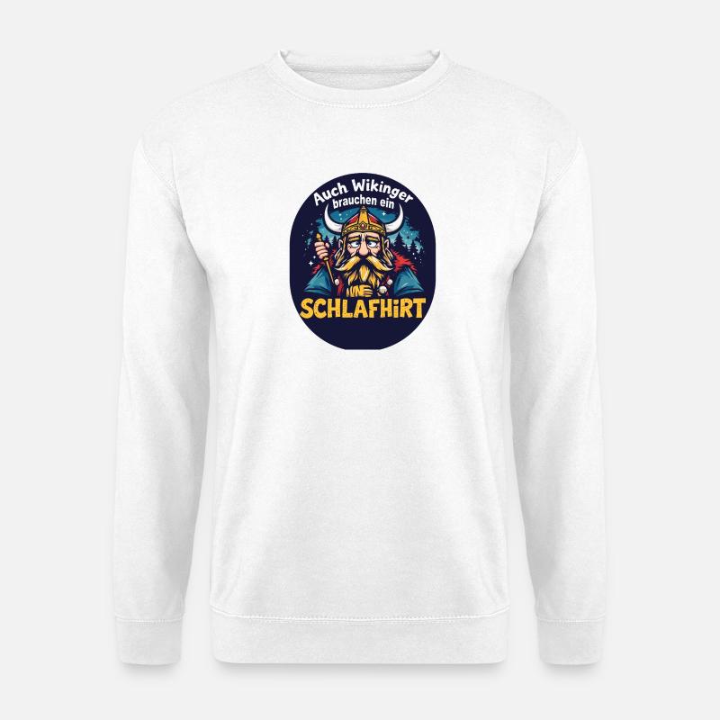 Wikinger Schlafshirt Lustiger Spruch - Unisex Pullover - Weiß