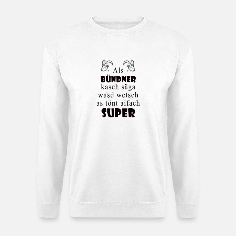 Graubünden dialect Super expression - Unisex Sweatshirt - white