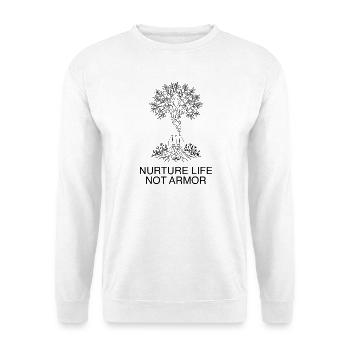 Nurture Life Not Armor – Anti-Kriegs-Friedensbaum - Unisex Pullover - Weiß - Vorne