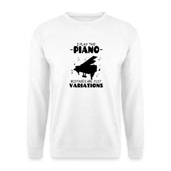 I play the piano mistakes are just variations - Unisex Sweatshirt - white - Front