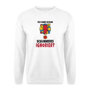 Ich habe schon Schlimmeres ignoriert - Unisex Pullover - Weiß - Vorne - Alina (178cm) & Michal (187cm)
