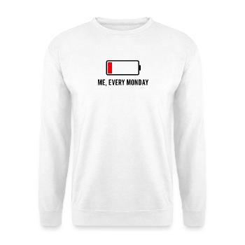 Low Battery – Me, Every Mon - Unisex Sweatshirt - white - Front