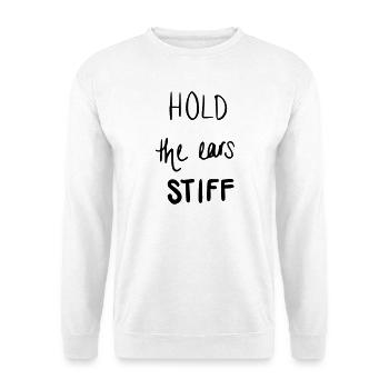 Hold the ears stiff - Unisex Pullover - Weiß - Vorne