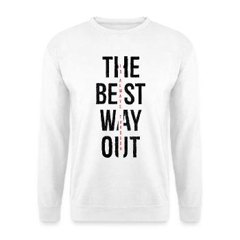 the best way out is always though - Unisex Sweatshirt - white - Front