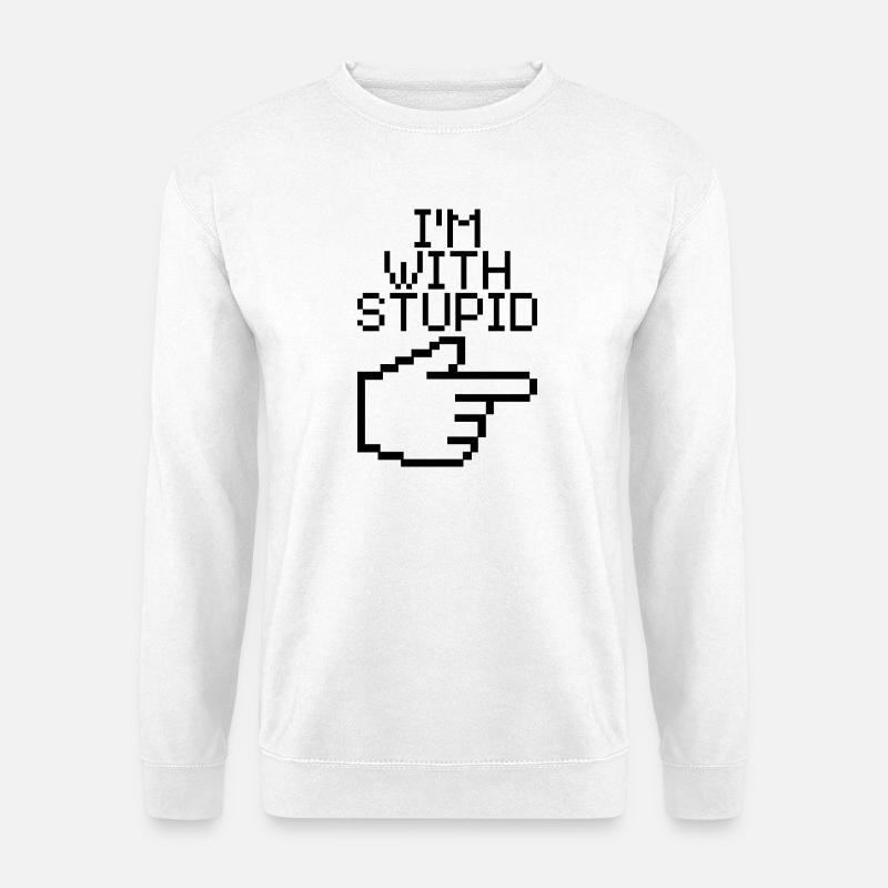 I'm With Stupid – Lustiger IT Spruch - Unisex Pullover - Weiß