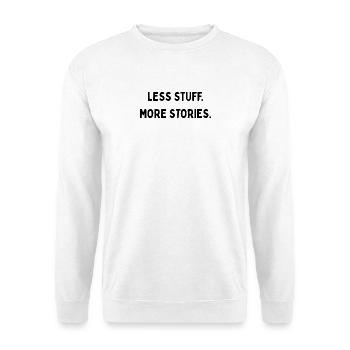 Less Stuff more Stories Minimalismus Reisen Travel - Unisex Pullover - Weiß - Vorne - Alina (178cm) & Michal (187cm)