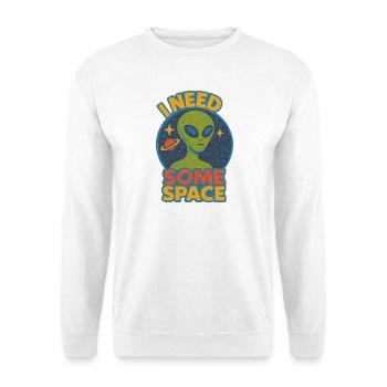 I Need Some Space Alien Tee - Unisex Sweatshirt - white - Front