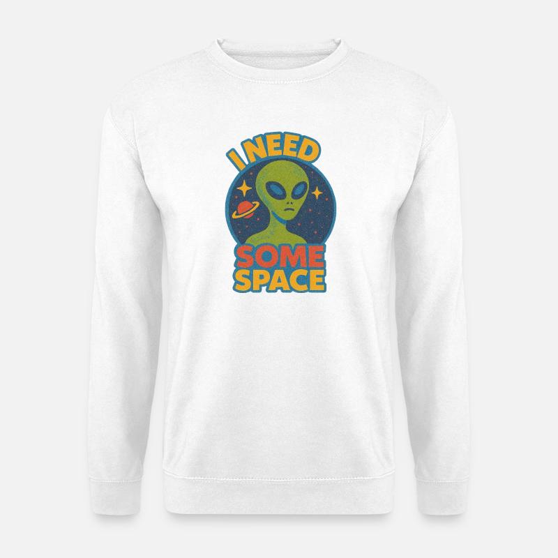 I Need Some Space Alien Tee - Unisex Sweatshirt - white