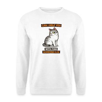 Moody Cat Help Find Someone Else - Unisex Sweatshirt - white - Front
