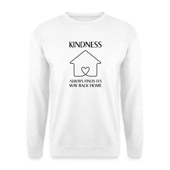 Güte findet immer den Weg zurück nach Hause - Unisex Pullover - Weiß - Vorne