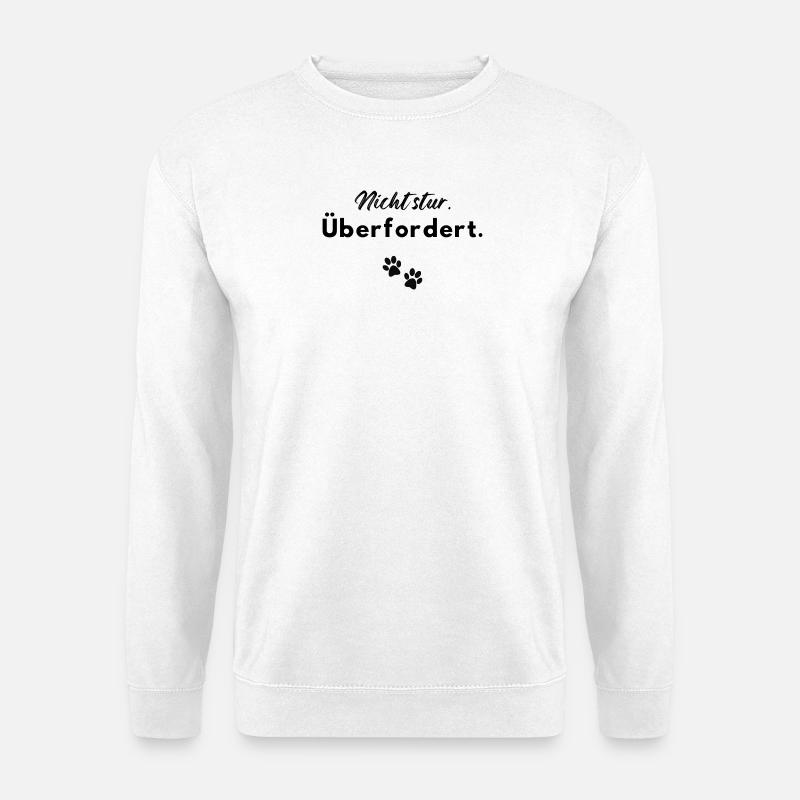 Nicht stur - überfordert - Unisex Pullover - Weiß
